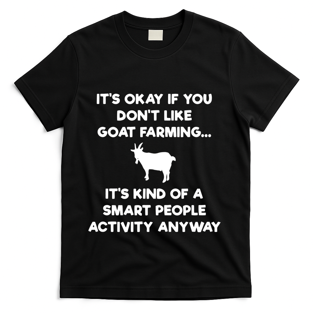 Goat Farmer Funny Smart Goat Farming Gift T-Shirt