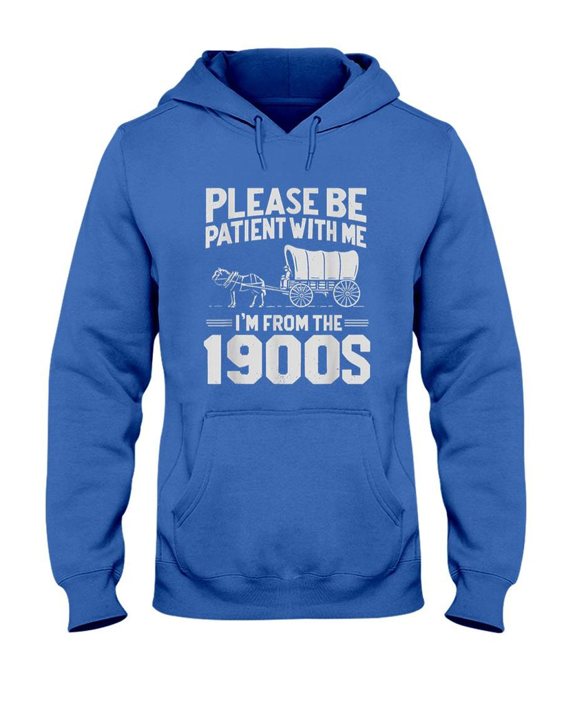 Funny Tees - Please Be Patient I'm From the 1900s Funny Over the Hill T-Shirt