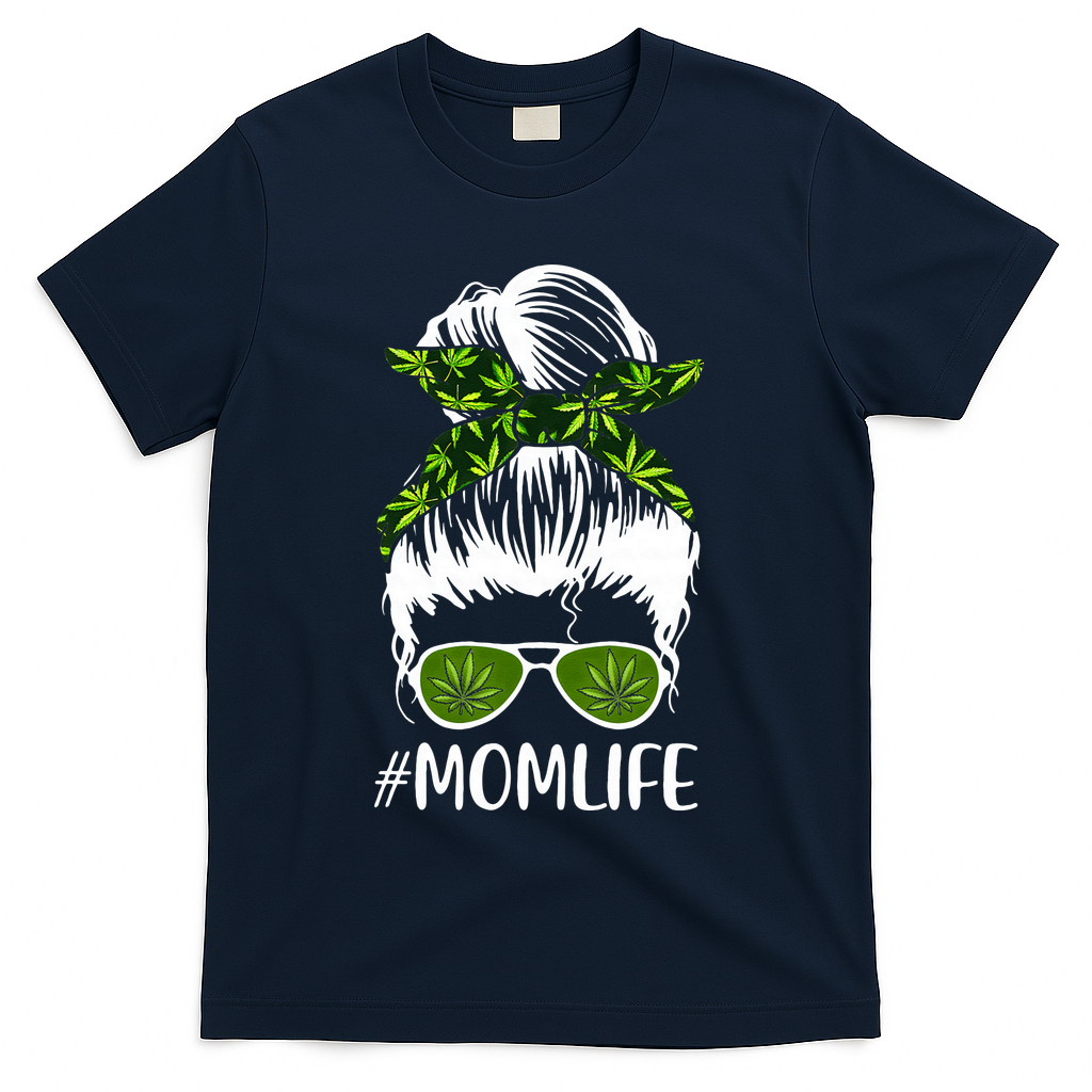 Funny Mom Cannabis Weed Mom Lady Messy Bun Mother's Day T-Shirt