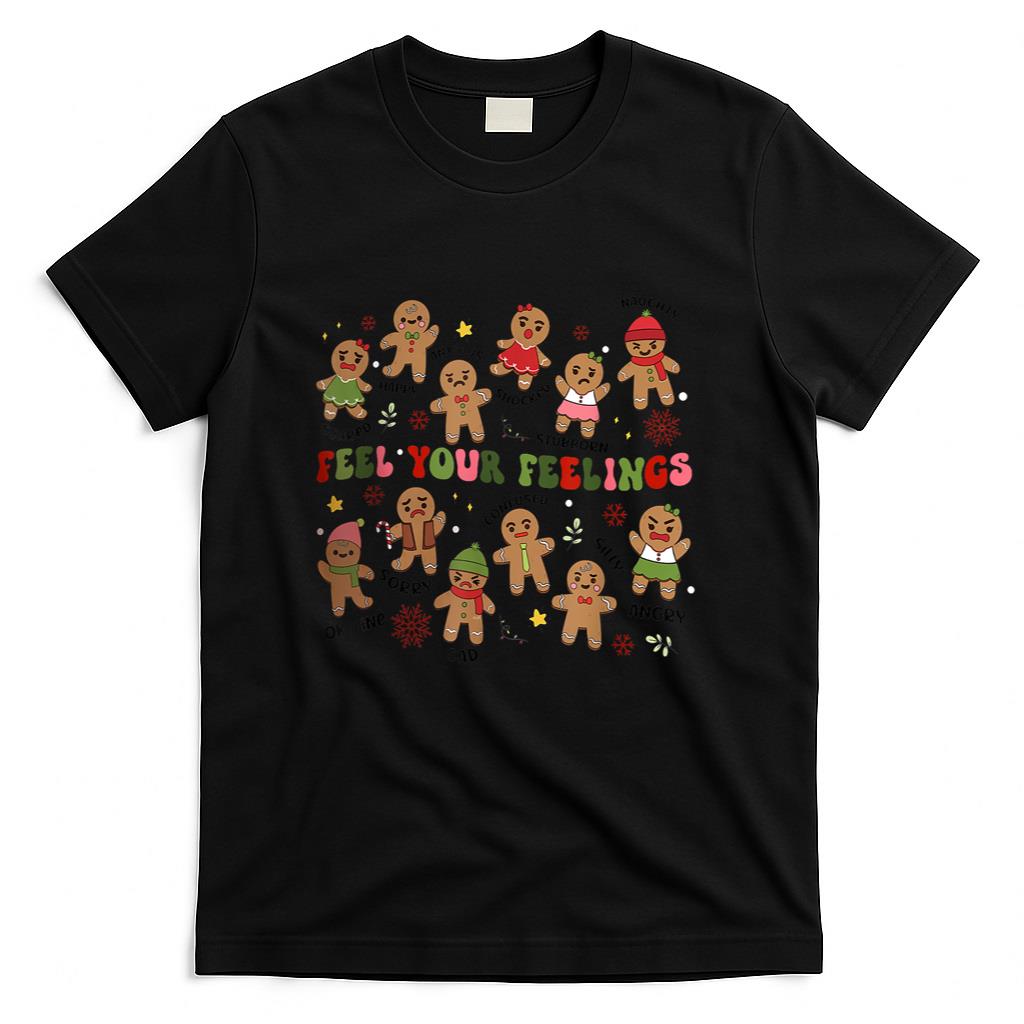Retro Feel Your Feelings Gingerbread Christmas Mental Health T-Shirt