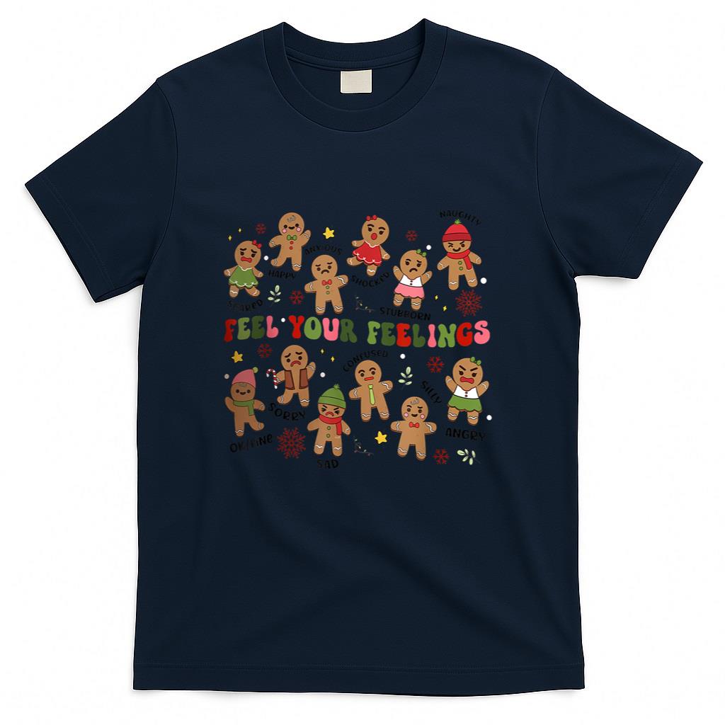 Retro Feel Your Feelings Gingerbread Christmas Mental Health T-Shirt