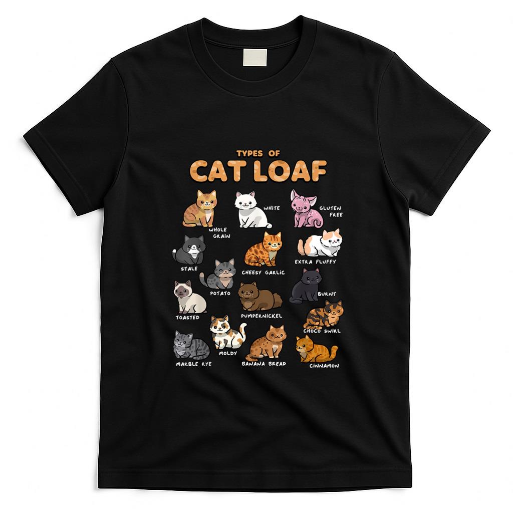 Funny Tees - Types of Cat Loaf Cute Kitten Kawaii Cats, Cat Lover Men Women Girls Kids T-Shirt