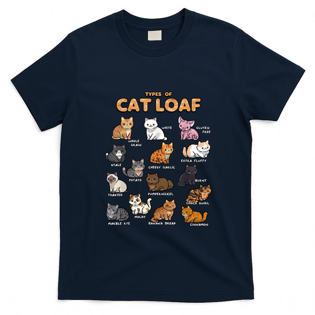 Funny Tees - Types of Cat Loaf Cute Kitten Kawaii Cats, Cat Lover Men Women Girls Kids T-Shirt