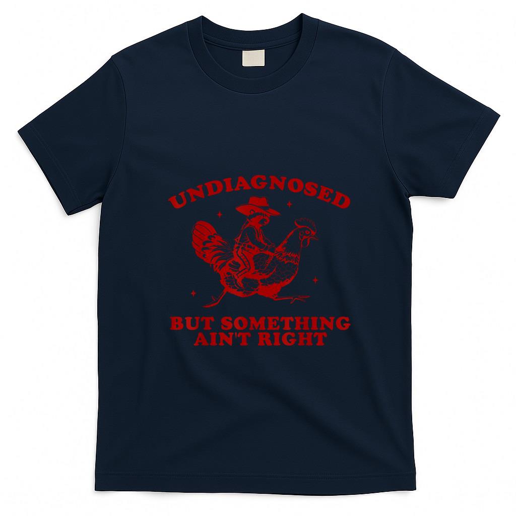 Funny Tees - Undiagnosed But Something Ain't Right Funny Raccoon Chicken T-Shirt