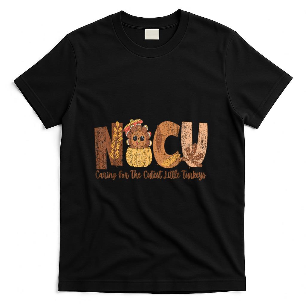 NICU Fall Thanksgiving NICU Nurse Caring For The Cutest Litt T-Shirt