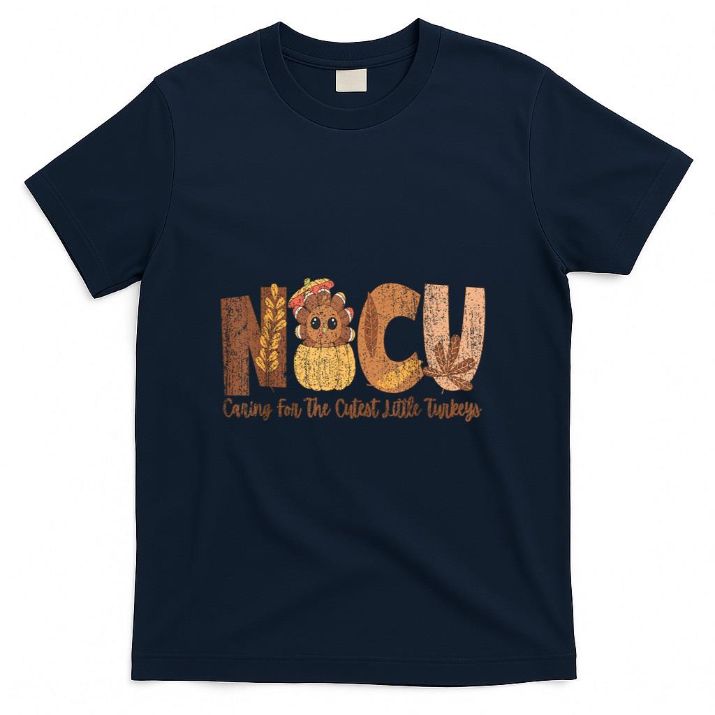NICU Fall Thanksgiving NICU Nurse Caring For The Cutest Litt T-Shirt