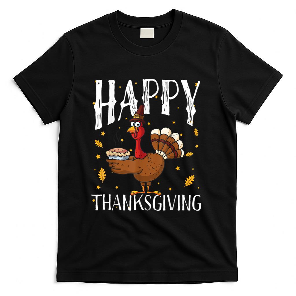 Happy Thanksgiving Turkey Pumpkin Pie Shirt Boys Girls Women T-Shirt