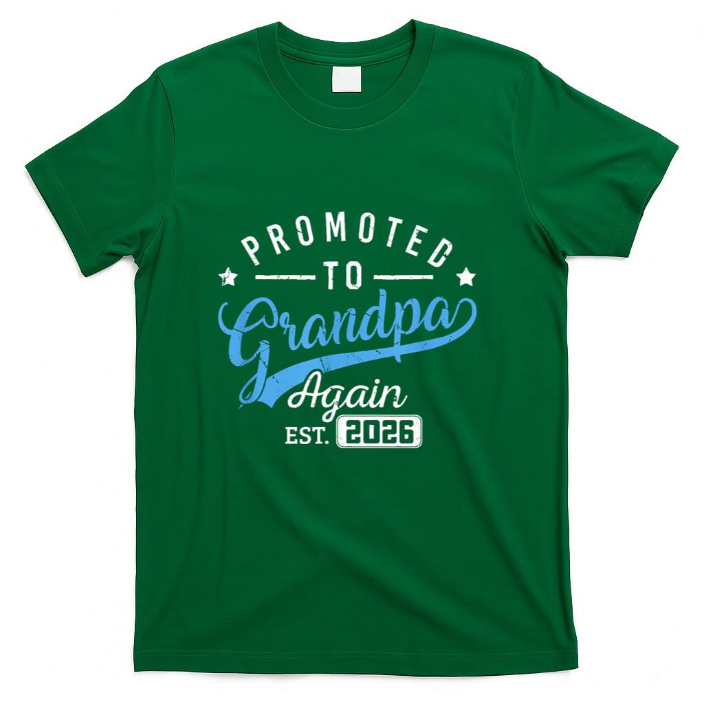Promoted To Grandpa Again Est 2026 Baby Announcement Grandpa T-Shirt