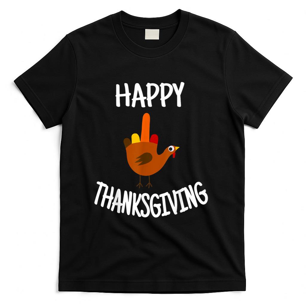 Funny Thanksgiving Turkey Gear Happy Thanksgiving Turkey T-Shirt