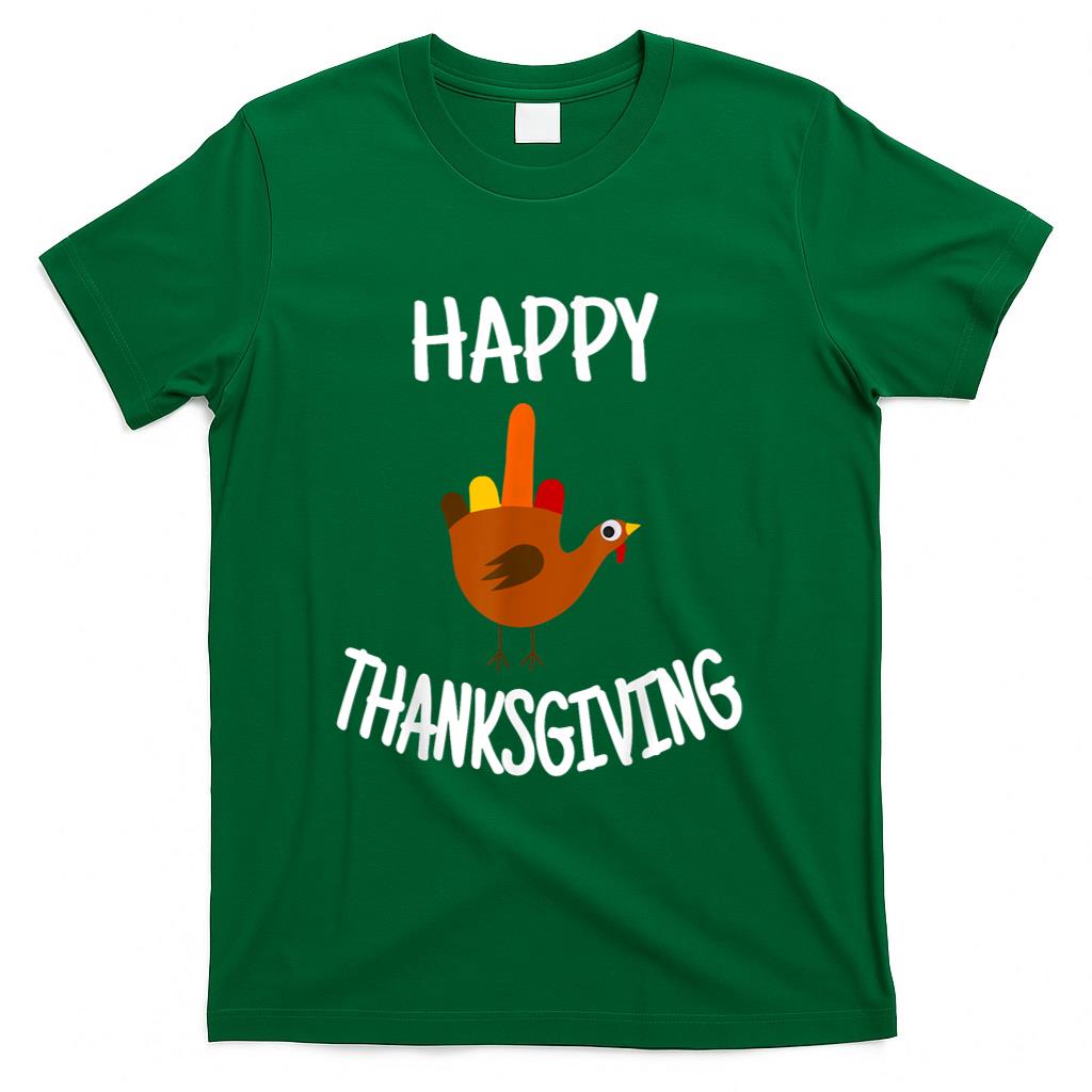 Funny Thanksgiving Turkey Gear Happy Thanksgiving Turkey T-Shirt