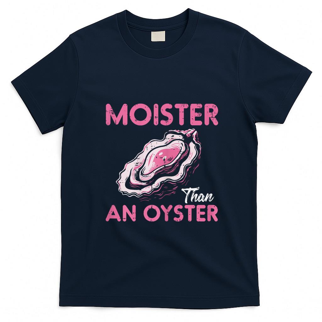 Funny Tees - Funny Oyster Inappropriate Adult Humor Weird Cringe Women T-Shirt