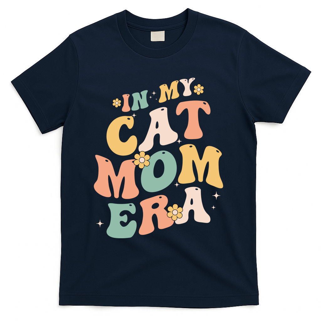 In My Cat Mom Era Funny Mom MotherS Day Cat Lover Groovy Funny Gift T-Shirt