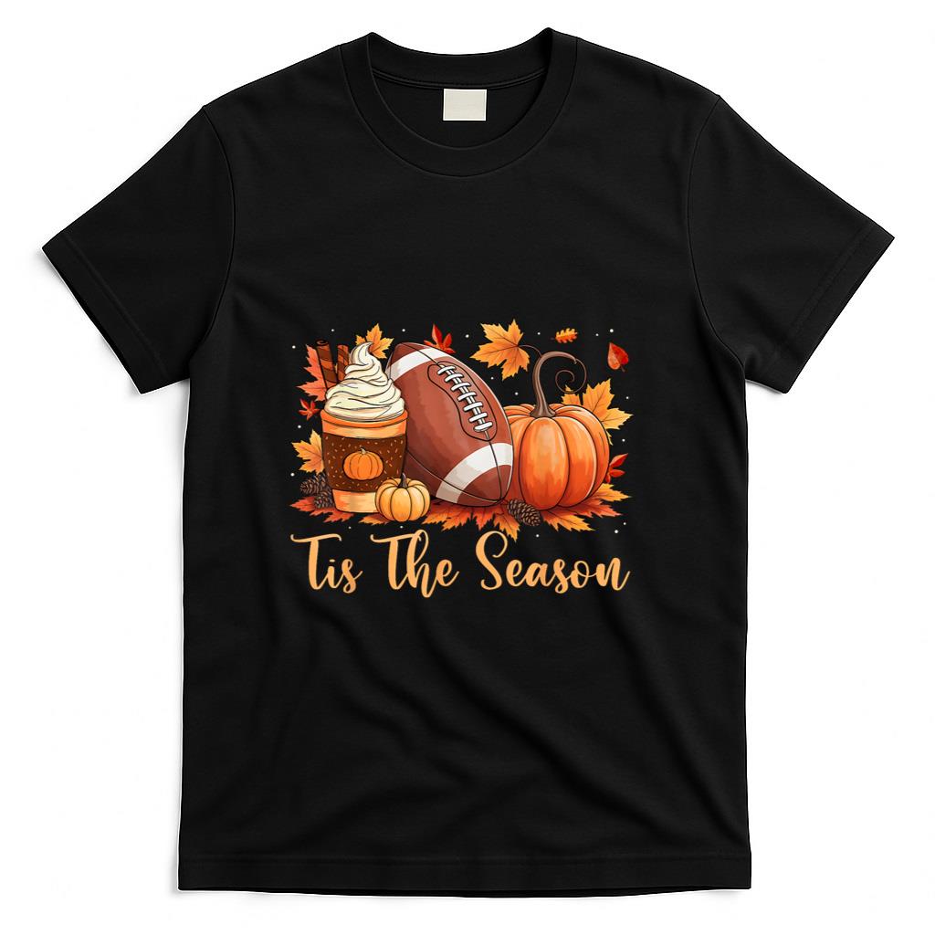 Tis The Season Fall Thanksgiving Pumpkin Spice Football T-Shirt