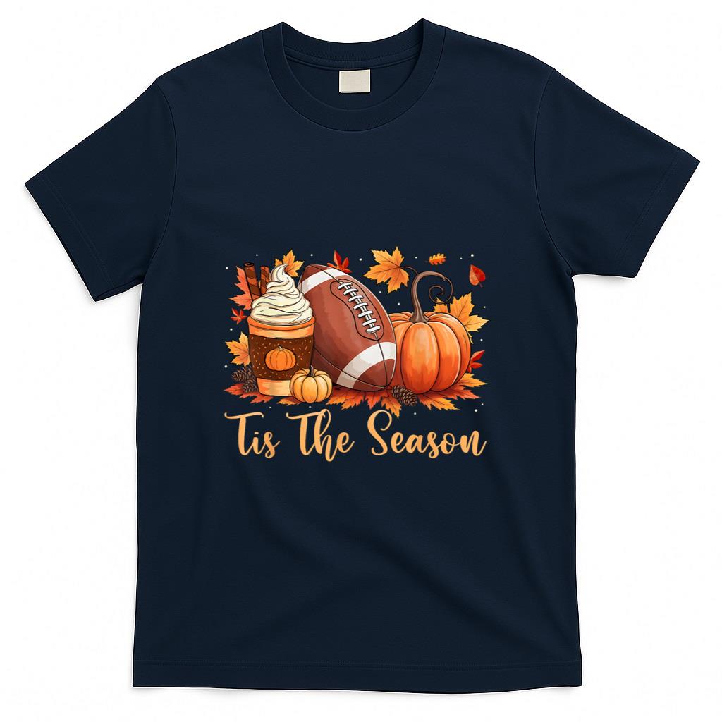 Tis The Season Fall Thanksgiving Pumpkin Spice Football T-Shirt