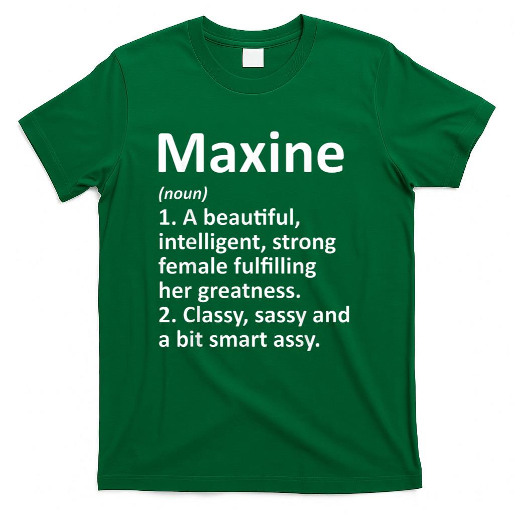 MAXINE Definition Personalized Name Funny Christmas Gift T-Shirt