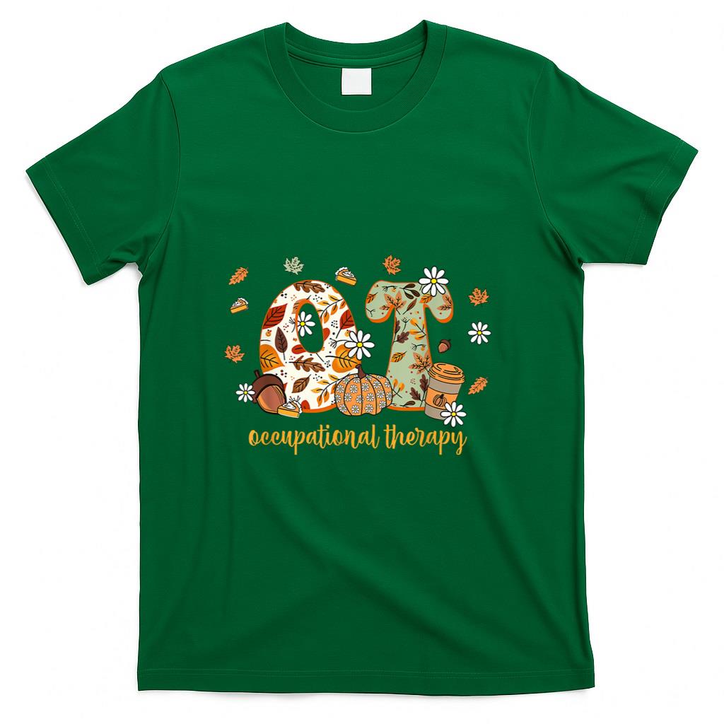 Occupational Therapy Fall OT OTA Autumn Thanksgiving T-Shirt