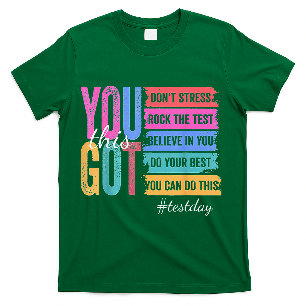 2You Got This DonT Stress Rock The Test Test Day T-Shirt - Green
