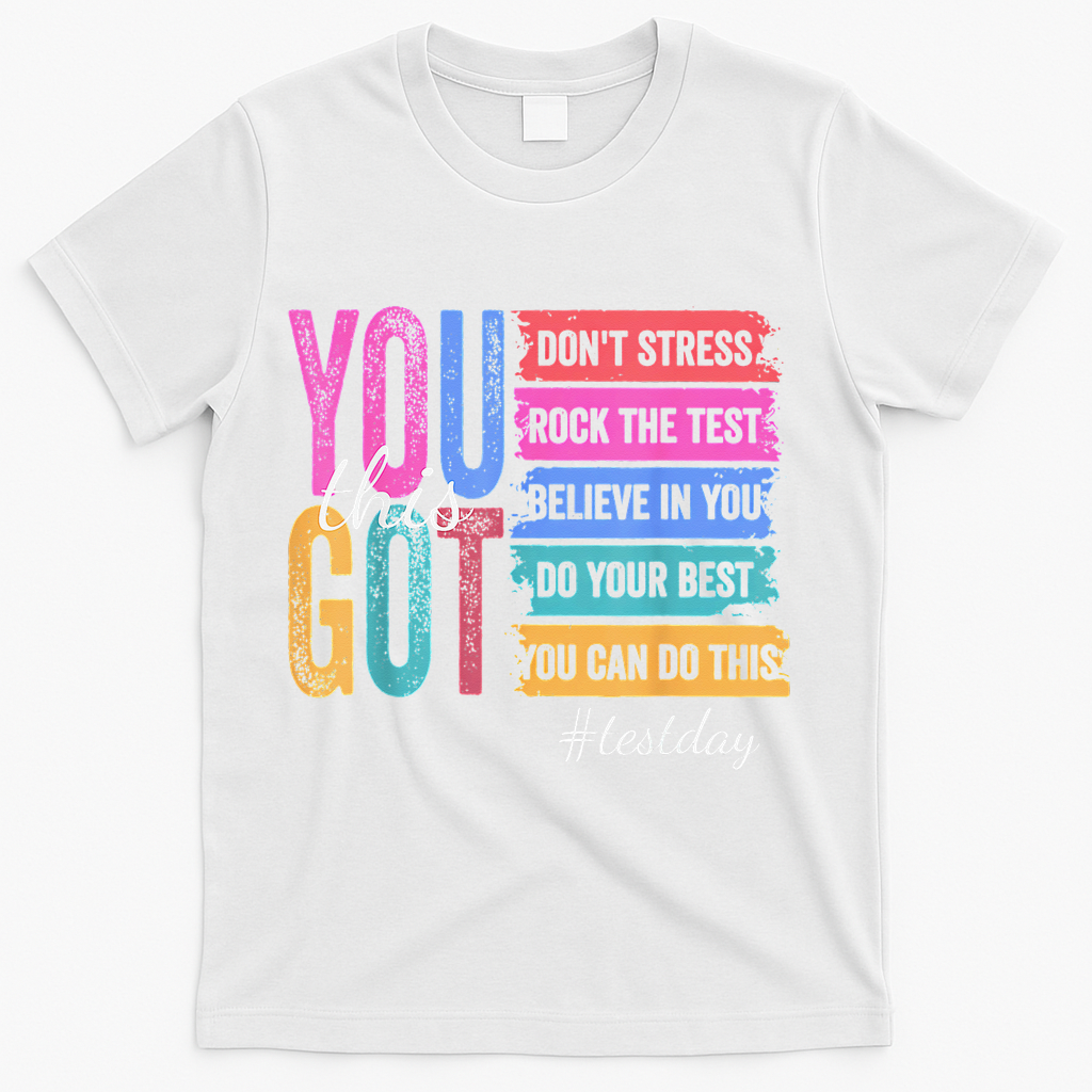 2You Got This DonT Stress Rock The Test Test Day T-Shirt - White