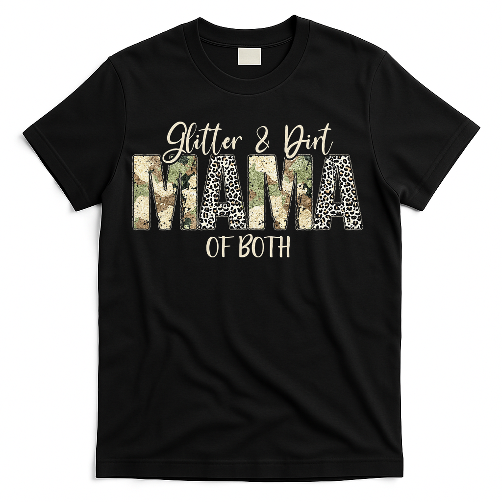 Glitter & Dirt Mom Mama Of Both Leopard & Camo Mother's Day T-Shirt