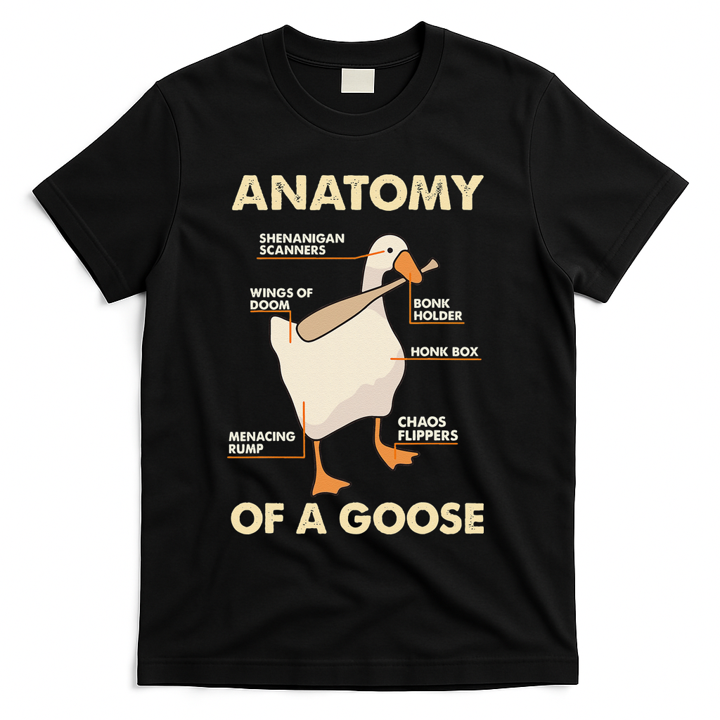 Anatomy Of A Goose Funny Meme Animal Lover Goose Honk Bonk T-Shirt