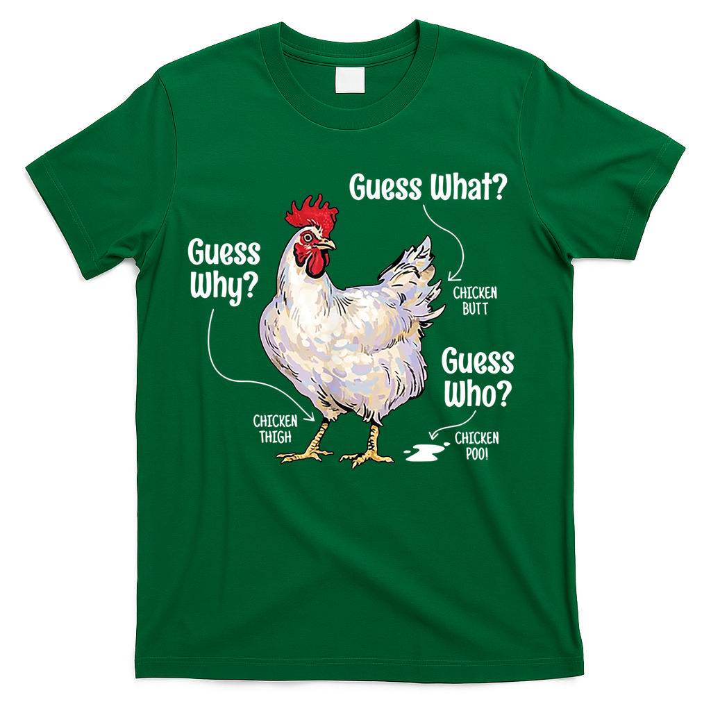 Funny Animal Farm Cute Gift Guess What Chicken Butt White Design Gift T-Shirt