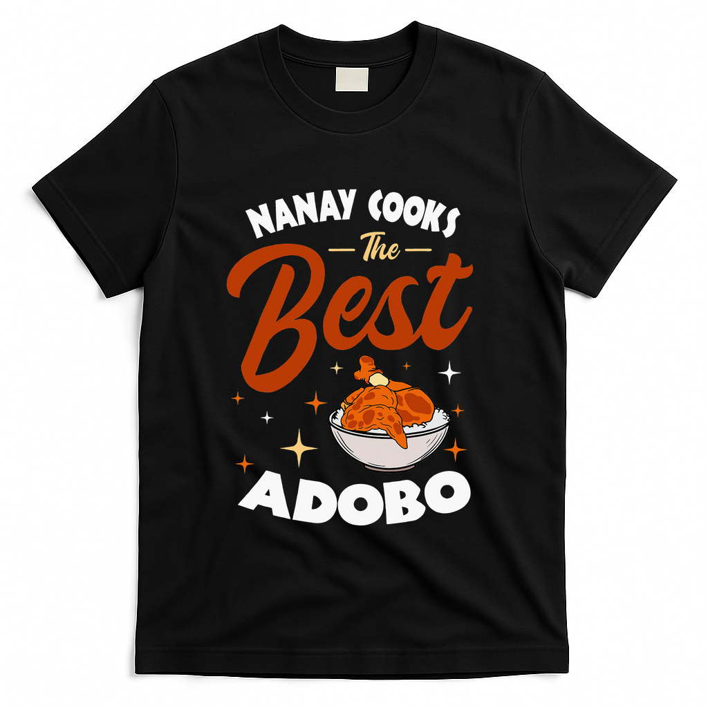 Adobo Nanay Mom Pinoy Chicken Rice Cuisine Mother's Day T-Shirt