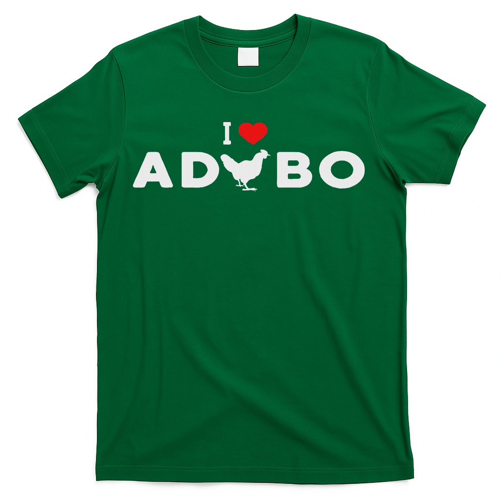 I Love Adobo I Love Chicken Adobo T-Shirt