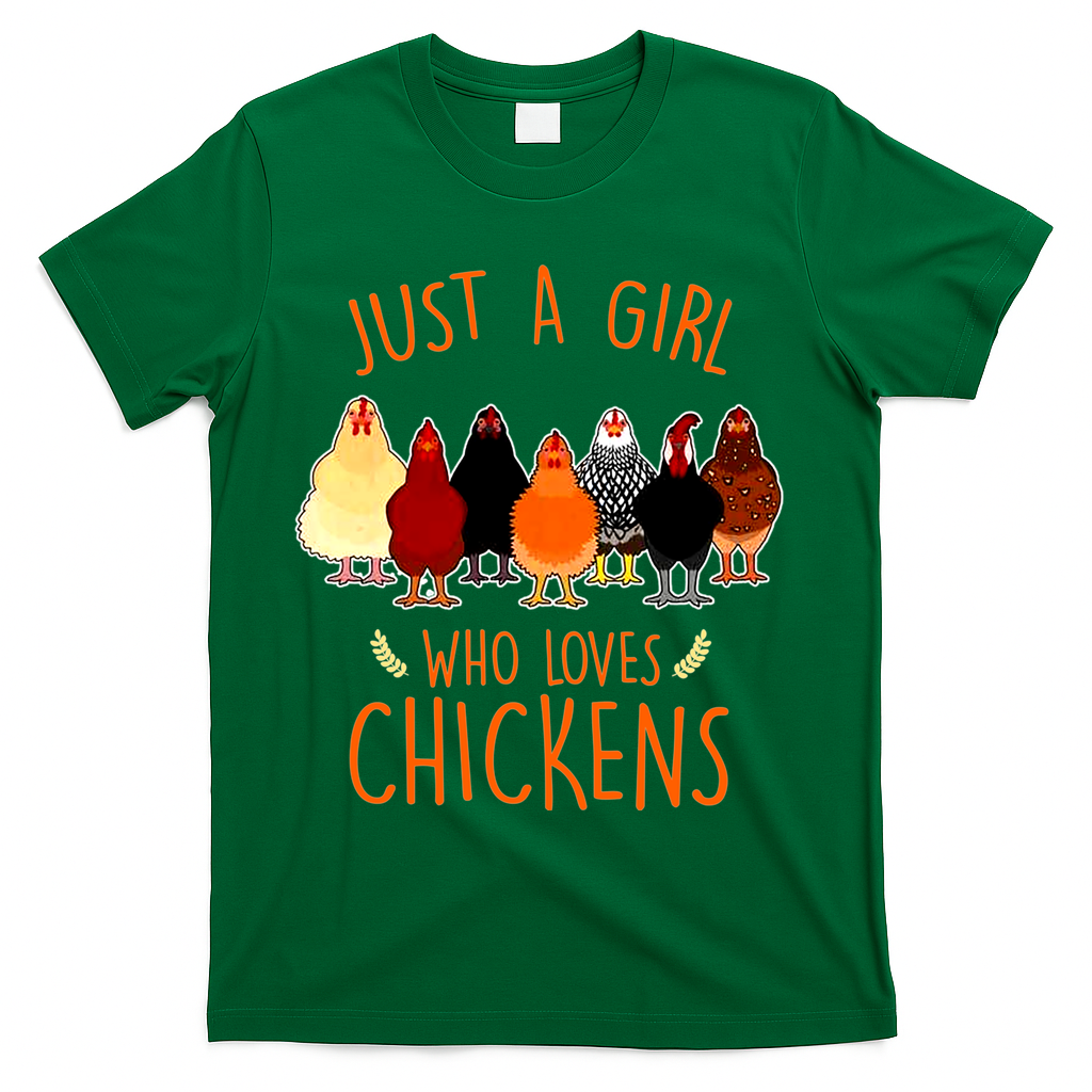 Funny Gift Just A Girl Who Loves Chickens T-Shirt