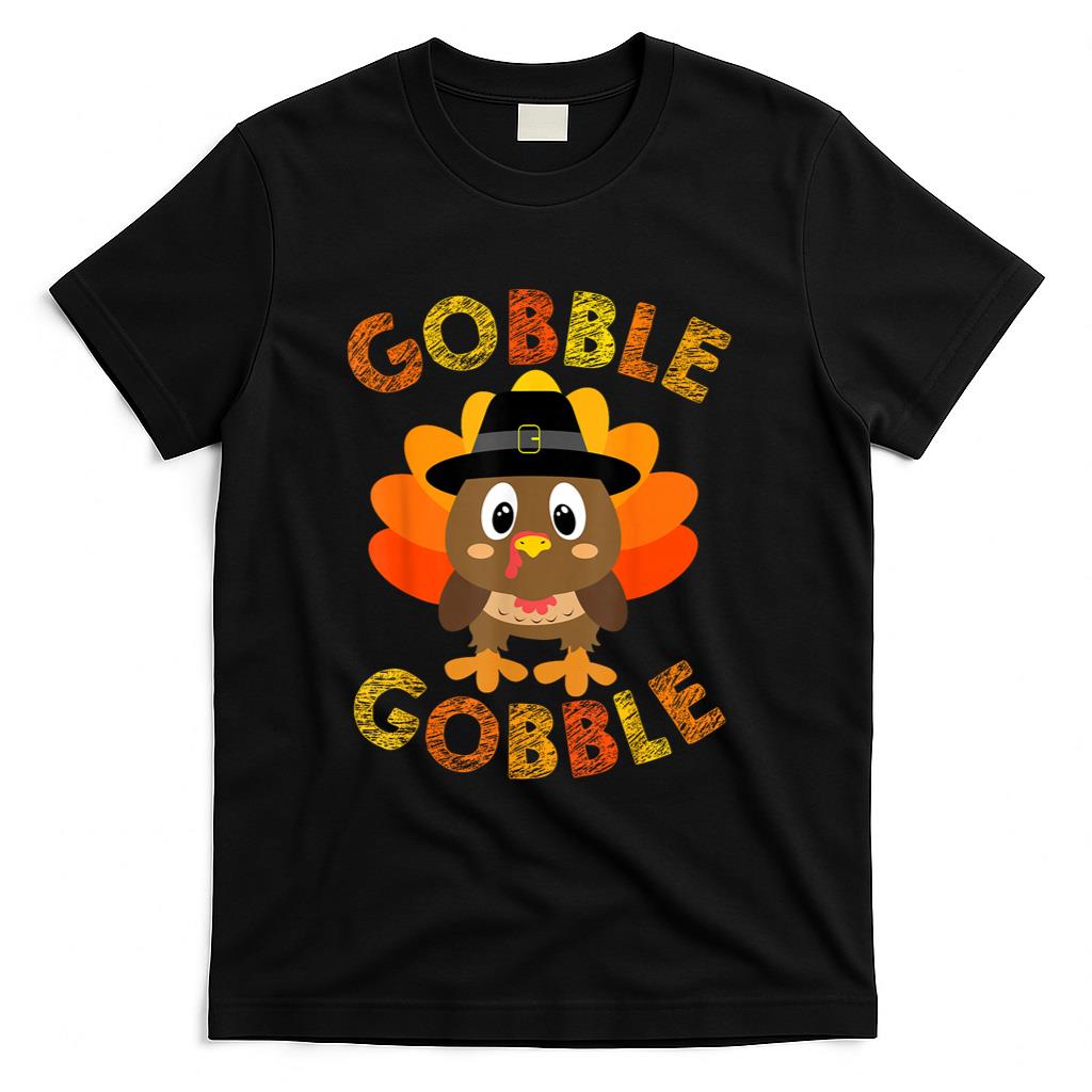 Gobble Gifts Thanksgiving Shirts Women Men Toddler Girl Boy T-Shirt