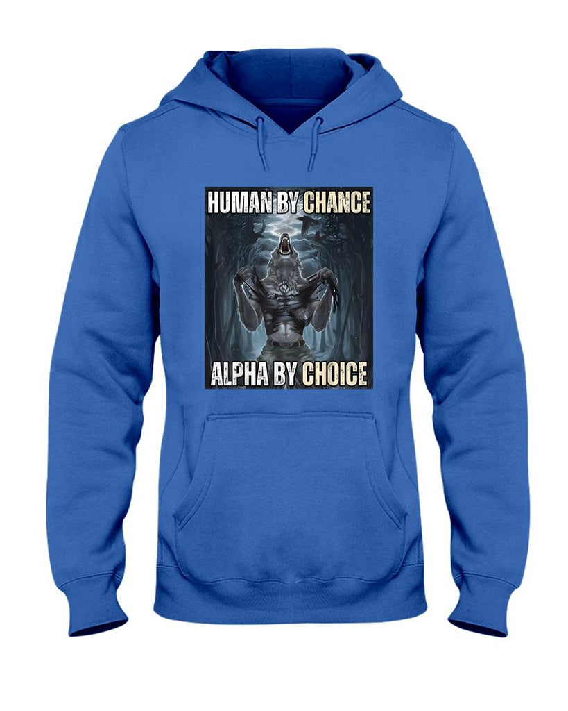 Funny Tees - Human By Chance Alpha By Choice Cool Funny Alpha Wolf Meme T-Shirt