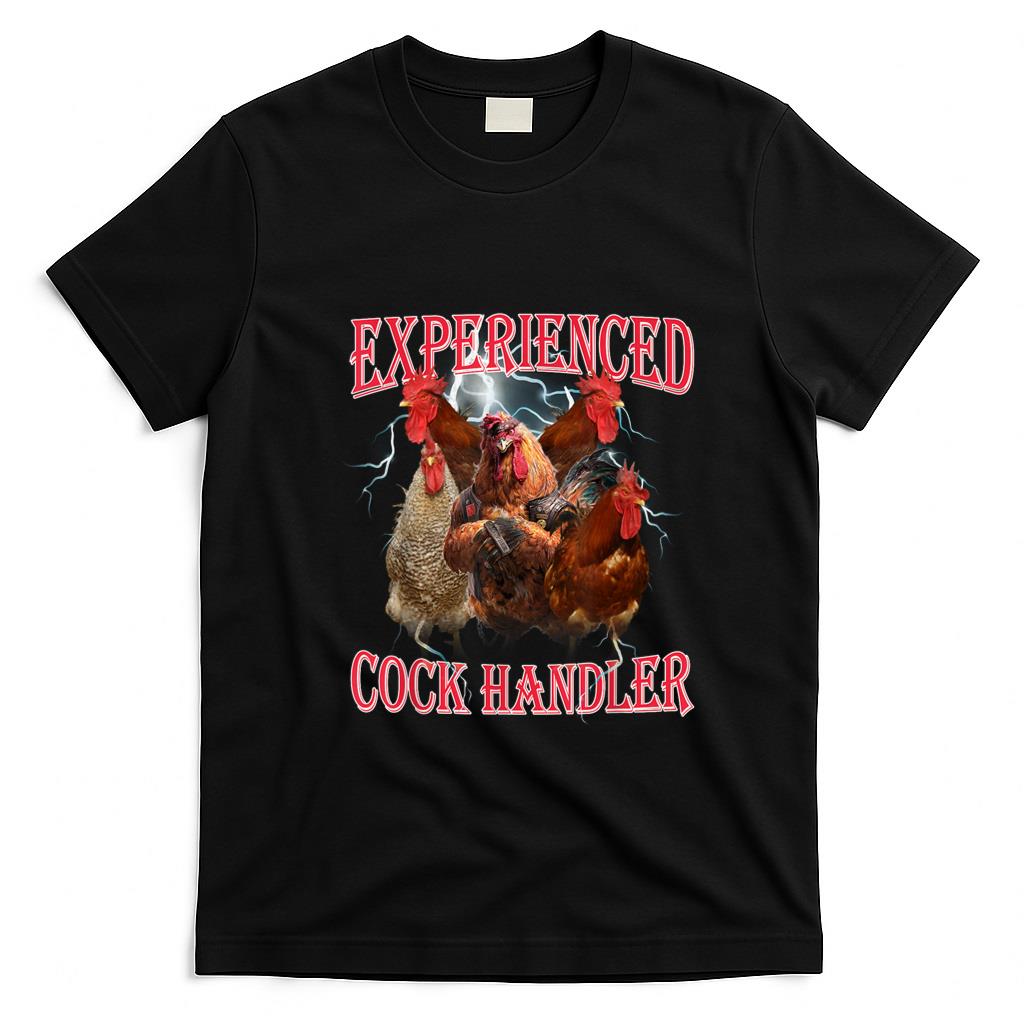 Funny Tees - Funny Adult Humor Experienced Cock Handler Inappropriate T-Shirt
