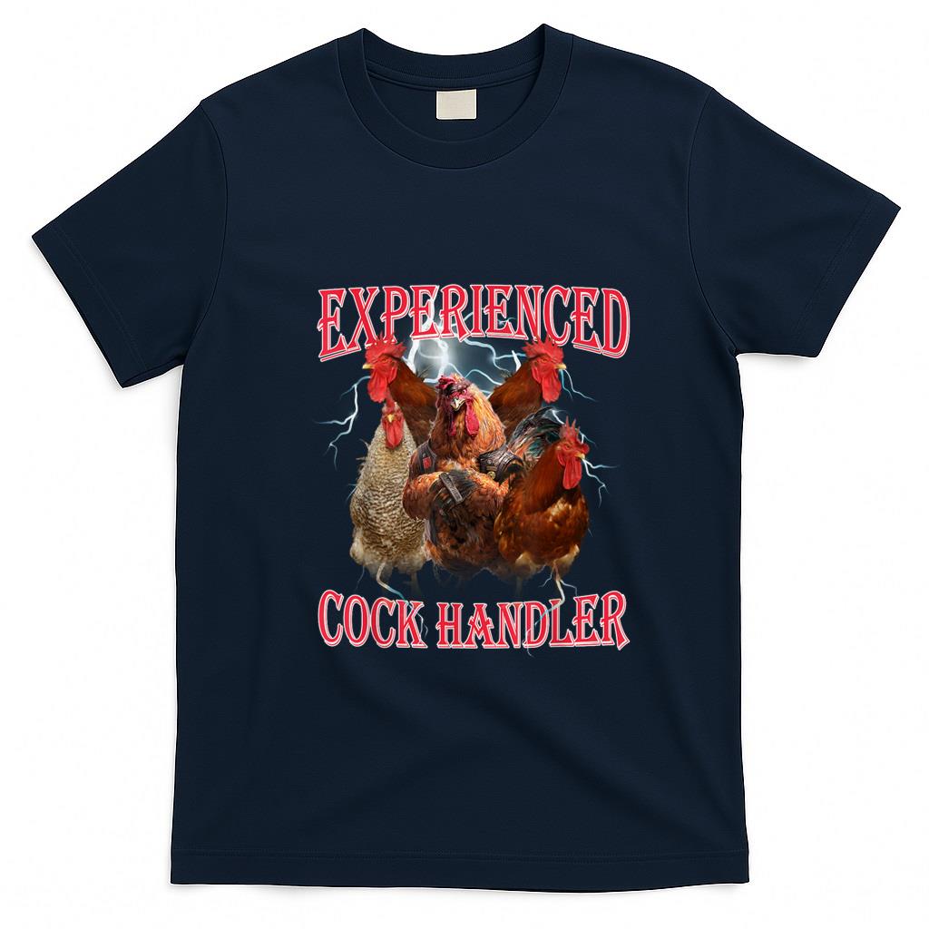 Funny Tees - Funny Adult Humor Experienced Cock Handler Inappropriate T-Shirt