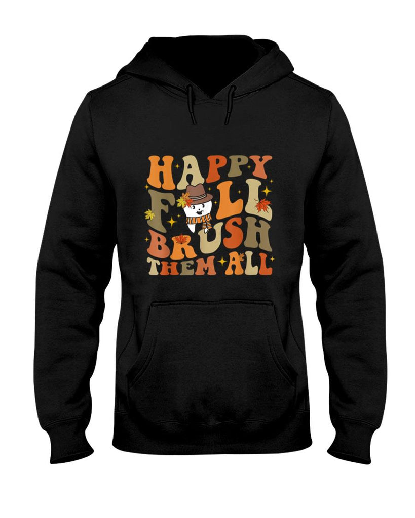 Happy Fall Brush Them All Thanksgiving Dentist Dental Autumm T-Shirt