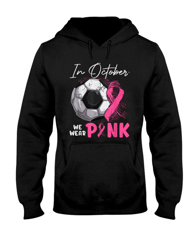 In October We Wear Pink Breast Cancer Awareness Soccer Ball T-Shirt