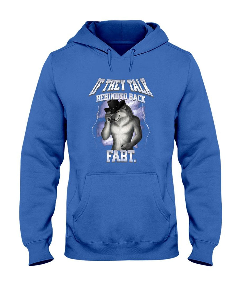 Funny Tees - If they talk behind yo back fart Shirt Funny Wolf Meme T-Shirt