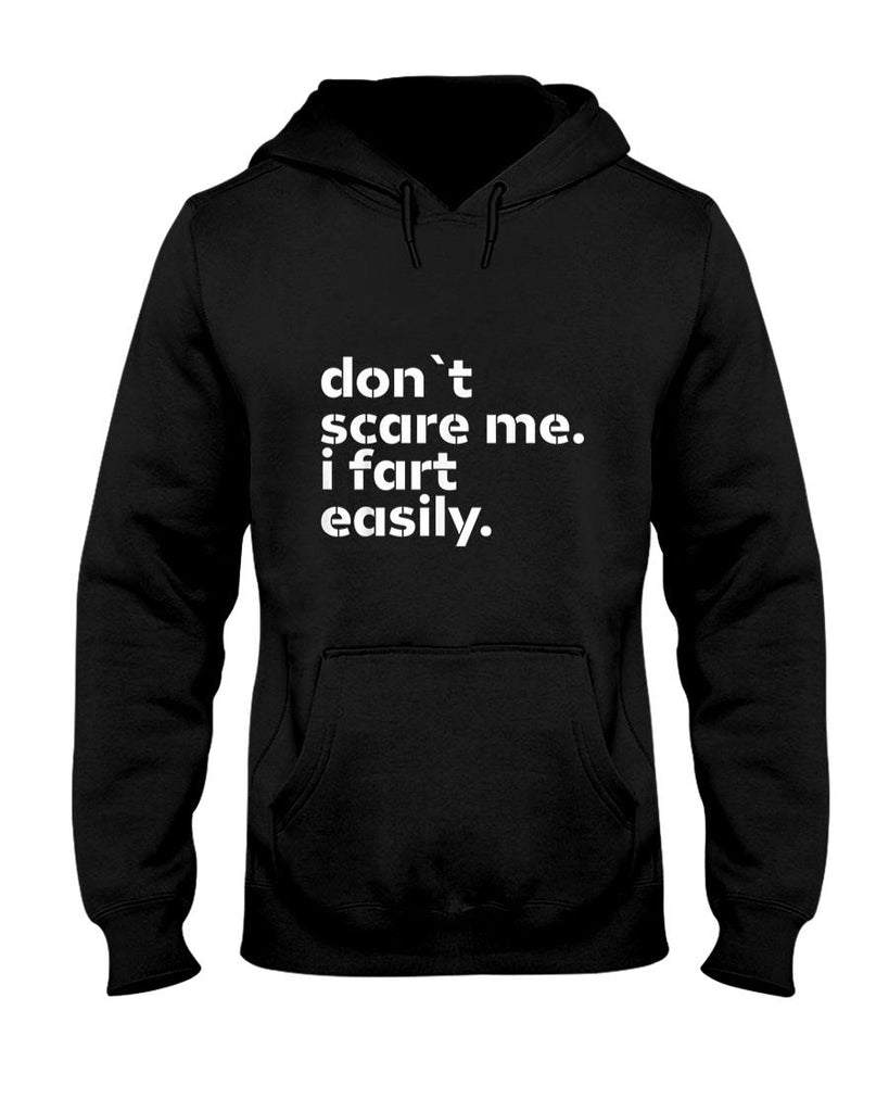 Funny Tees - Don't Scare Me I Fart Easily Funny Sarcastic Humor Hilarious T-Shirt