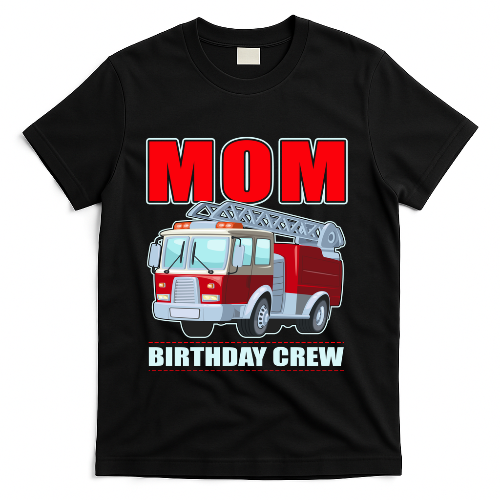 Cute Funny Mom Birthday Crew Firetruck T-Shirt
