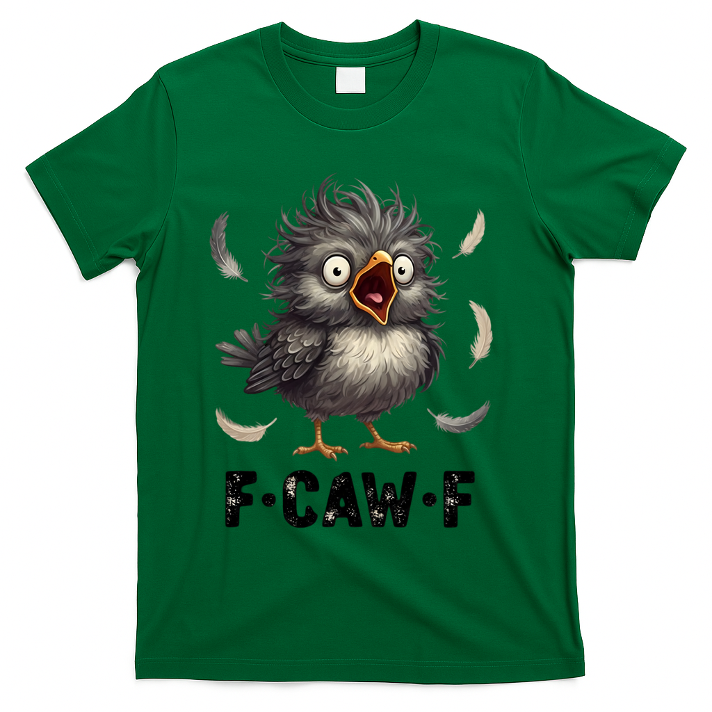 Funny Baby Chicken F-Caw-F Chick T-Shirt
