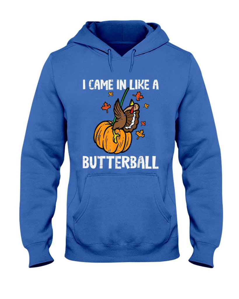 Came In Like A Butterball Funny Thanksgiving Men Women Kids T-Shirt