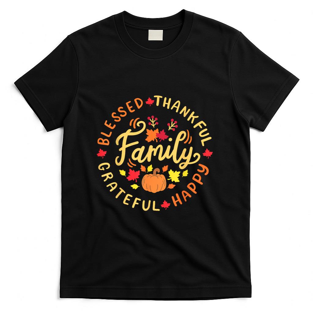 Blessed Thankful Family Thanksgiving T-Shirt