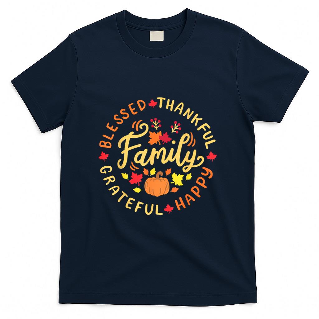 Blessed Thankful Family Thanksgiving T-Shirt