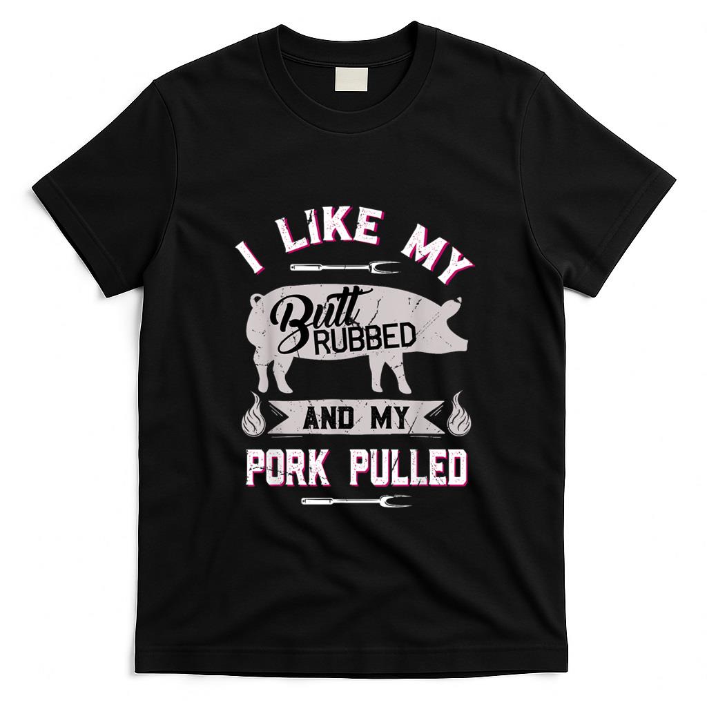 Funny Tees - Funny BBQ Grilling Quote Pig Pulled Pork T-Shirt
