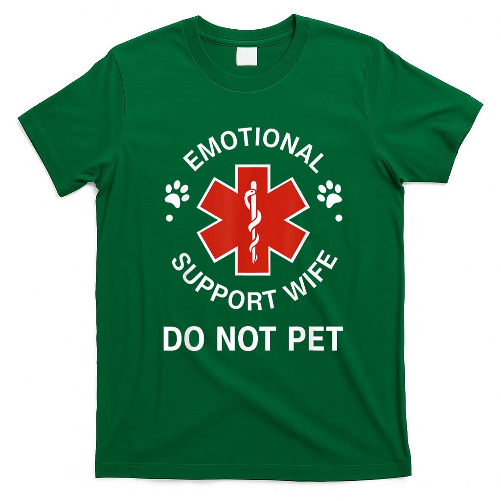 Pet Mom Halloween Shirt - Emotional Support Wife Do Not Pet Funny Wife Girlfriend Joke T-Shirt