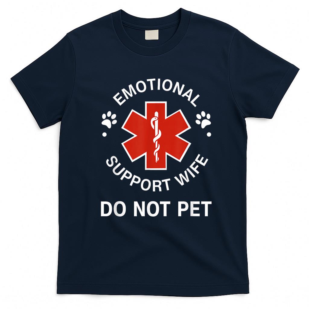 Pet Mom Halloween Shirt - Emotional Support Wife Do Not Pet Funny Wife Girlfriend Joke T-Shirt