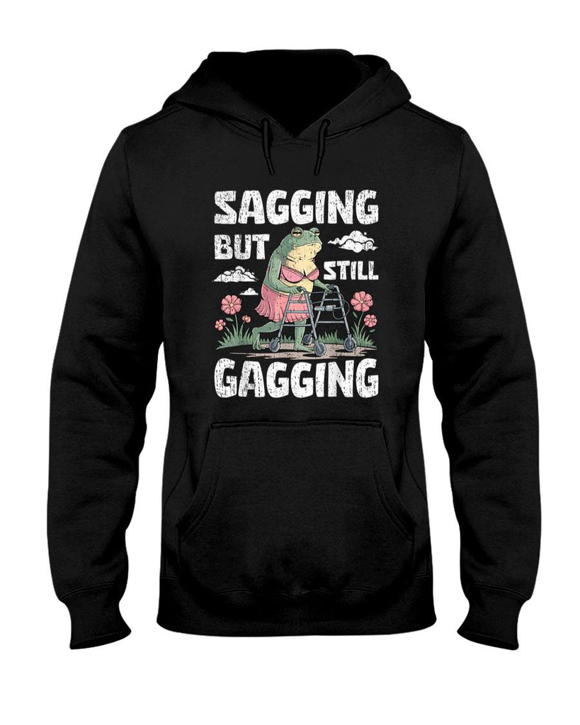 Funny Tees - Sagging But Still Gagging Funny Meme Frog Humor Women Girls T-Shirt