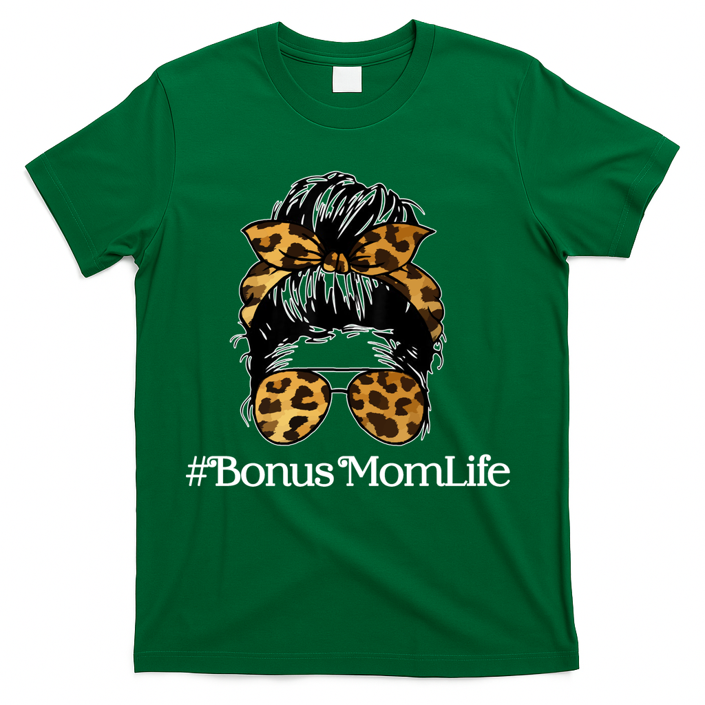 Bonus Mom Life T-Shirt
