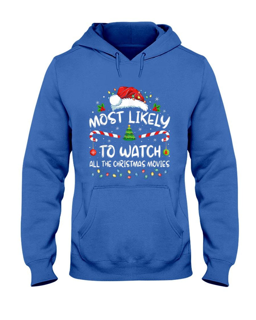 Most Likely To Watch All The Christmas Movies Christmas T-Shirt