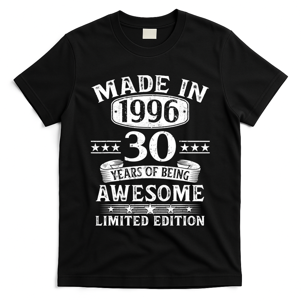 30th Birthday Made In 1996 30 Years Of Being Awesome Limited Edition T-Shirt