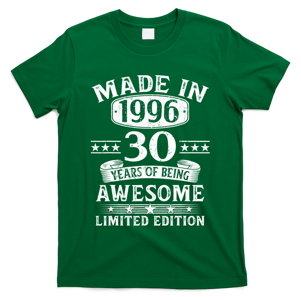 30th Birthday Made In 1996 30 Years Of Being Awesome Limited Edition T-Shirt