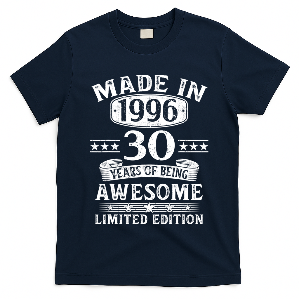 30th Birthday Made In 1996 30 Years Of Being Awesome Limited Edition T-Shirt